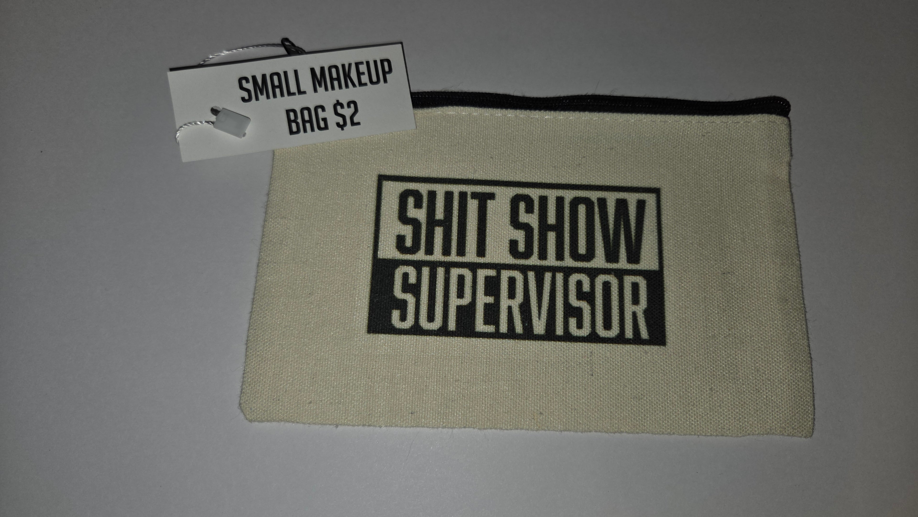 Shit Show Supervisor