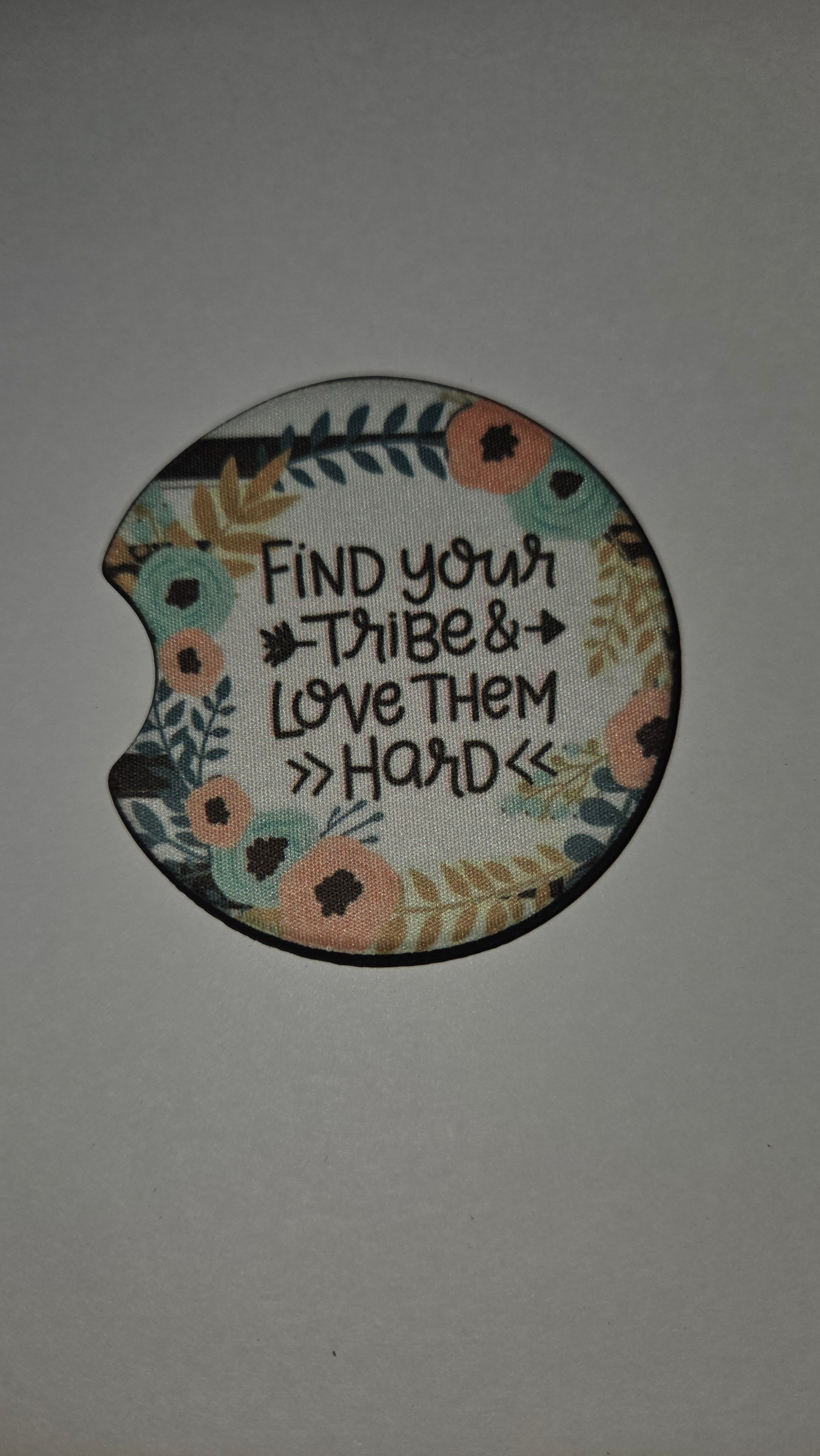 Find your tribe love them hard